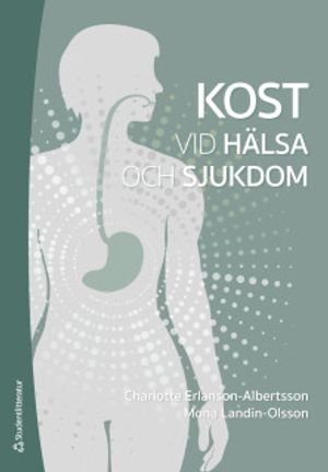 Kost vid hälsa och sjukdom | 1:a upplagan