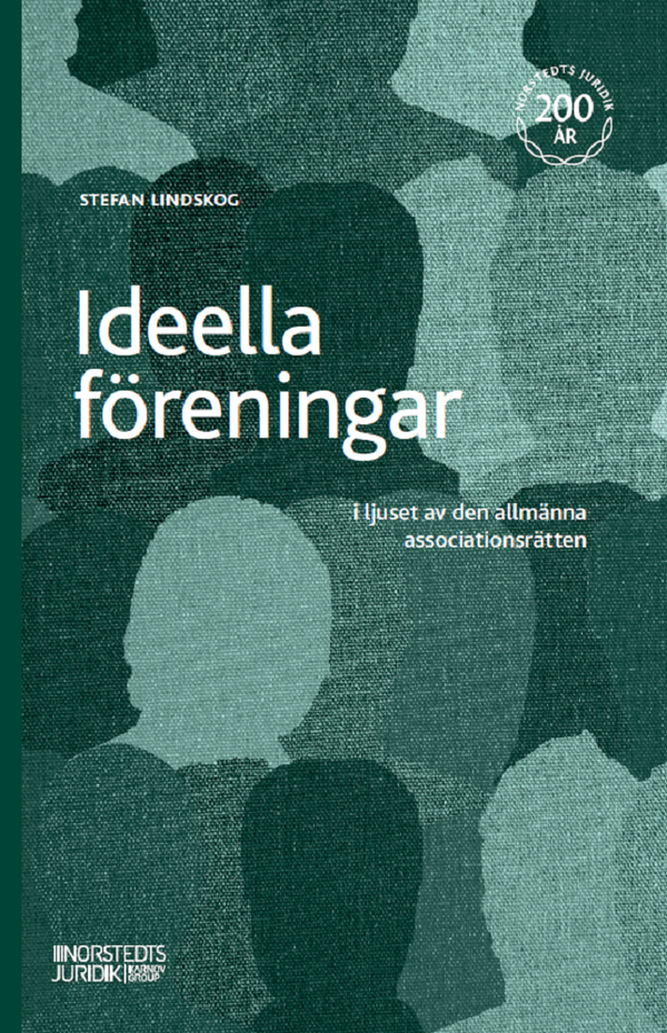 Ideella föreningar : I ljuset av den allmänna associationsrätten | 1:a upplagan