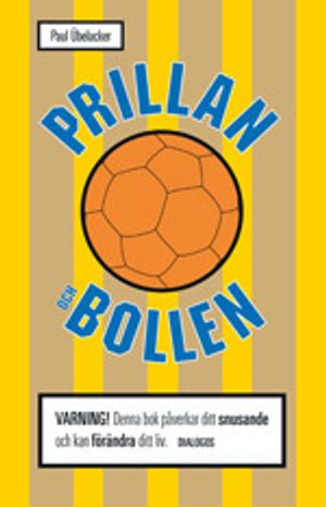 Prillan och bollen : mitt liv med snuset och sporten | 1:a upplagan