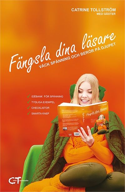 Fängsla dina läsare: väck spänning och berör på djupet | 2:a upplagan