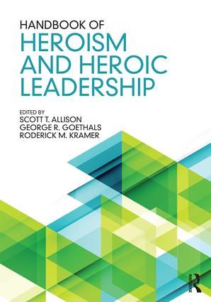 Handbook of Heroism and Heroic Leadership | 0:e upplagan