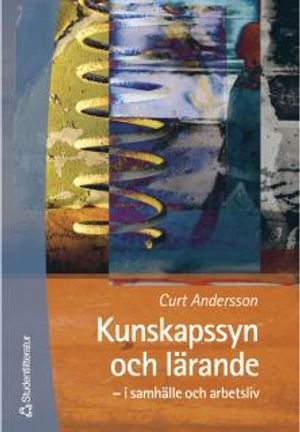 Kunskapssyn och lärande | 1:a upplagan