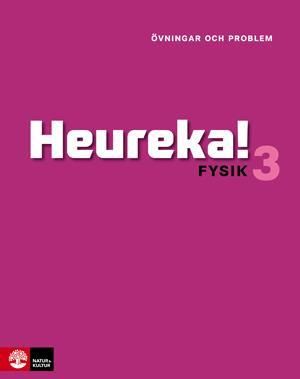 Heureka! Fysik 3 Övningar och problem | 1:a upplagan