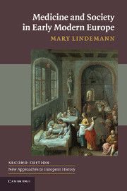 Medicine and Society in Early Modern Europe | 2:a upplagan