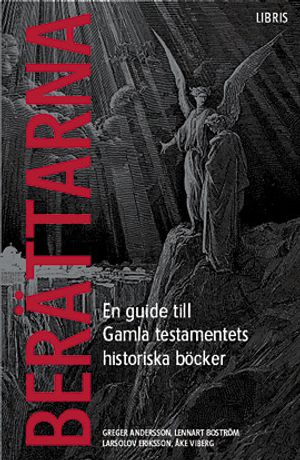 Berättarna : en guide till Gamla testamentets historiska böcker | 1:a upplagan