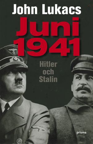 Juni 1941 : Hitler och Stalin | 1:a upplagan