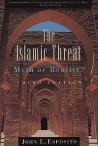 The Islamic Threat : Myth or reality