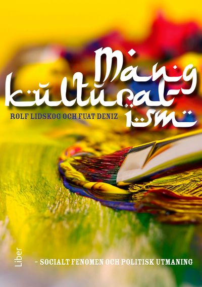 Mångkulturalism: Socialt fenomen och politisk utmaning | 1:a upplagan
