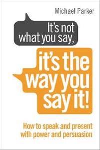 It's Not What You Say, It's How You Say It | 0:e upplagan
