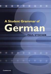 A Student Grammar of German | 0:e upplagan