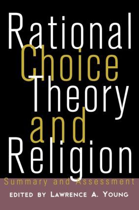 Rational Choice Theory and Religion | 0:e upplagan