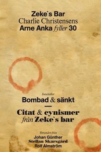 Zekes bar : Arne Anka fyller 30