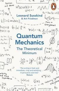 Quantum Mechanics: The Theoretical Minimum | 0:e upplagan