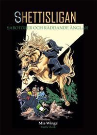 Shettisligan - Sabotörer och räddande änglar | 0:e upplagan