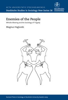 Enemies of the people : wistle-blowing and the sociology of tragedy | 0:e upplagan