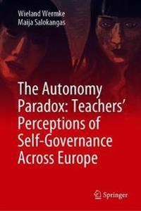 The Autonomy Paradox: Teachers Perceptions of Self-Governance Across Europe