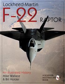 Lockheed-martin f-22 raptor: - an illustrated history