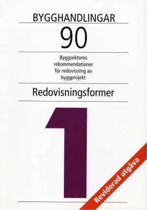 Bygghandlingar 90 del 1 - Redovisningsformer |  2:e upplagan