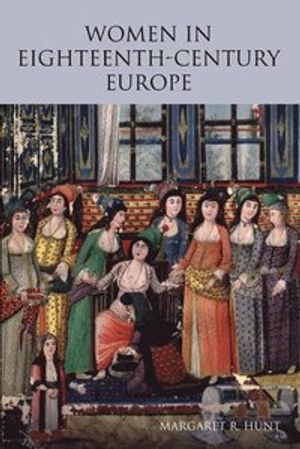 Women in Eighteenth Century Europe | 1:a upplagan