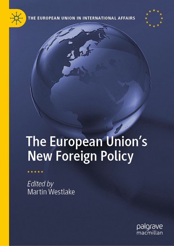 The European Union’s New Foreign Policy | 1:a upplagan