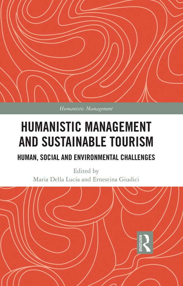 Humanistic Management and Sustainable Tourism | 1:a upplagan