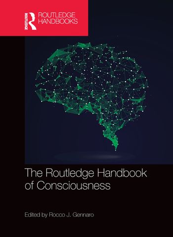 The Routledge Handbook of Consciousness | 1:a upplagan