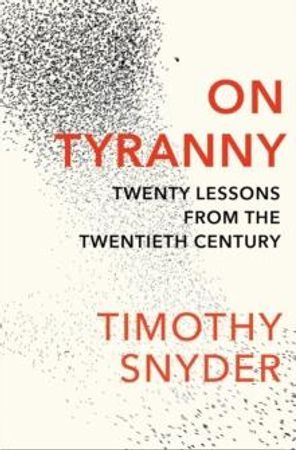 On Tyranny: Twenty Lessons from the Twentieth Century | 2:a upplagan