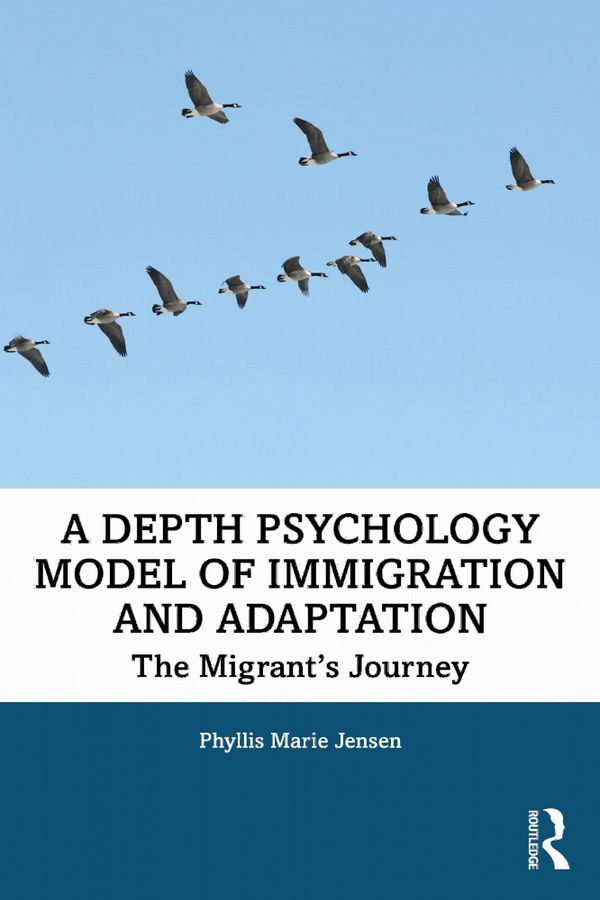 A Depth Psychology Model of Immigration and Adaptation | 1:a upplagan