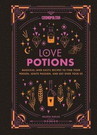 Cosmopolitans love potions - magickal (and easy!) recipes to find your pers