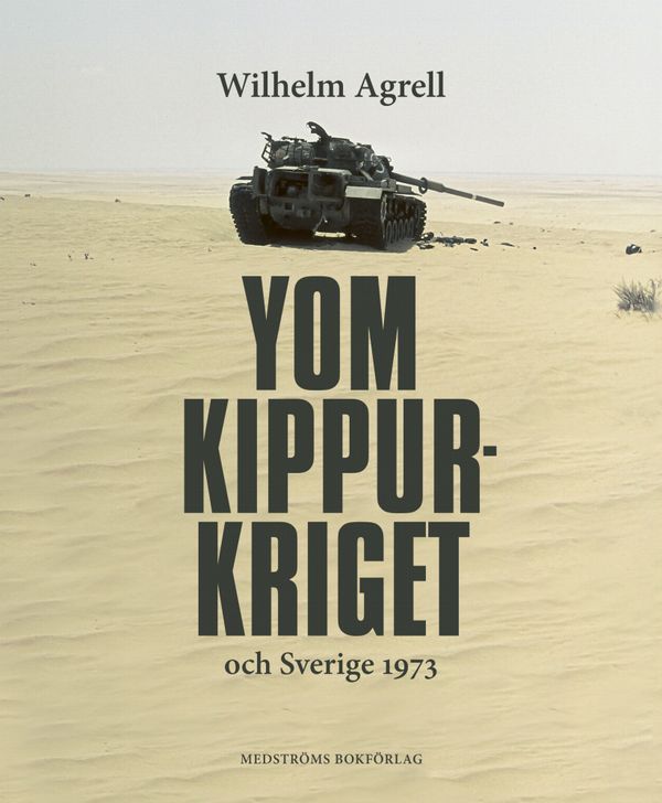 Yom Kippur-kriget och Sverige 1973 | 0:e upplagan