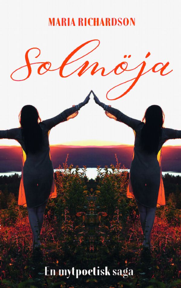 Solmöja - En mytpoetisk saga | 0:e upplagan