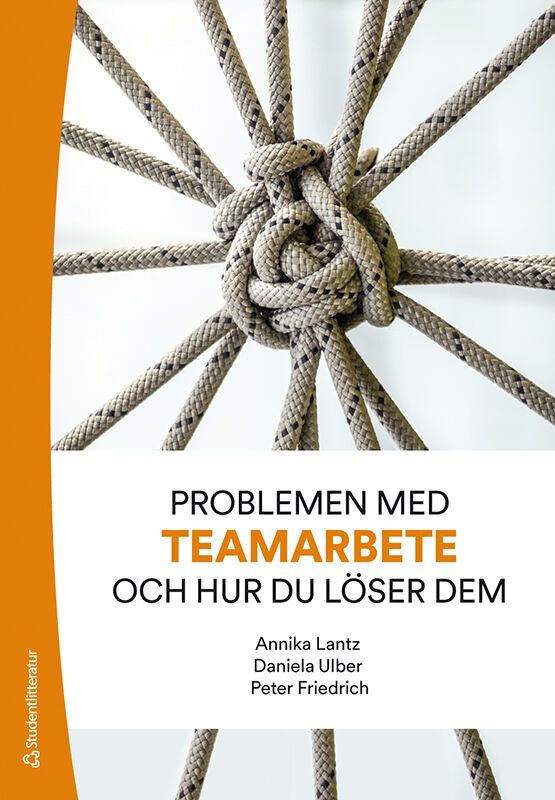 Problemen med teamarbete och hur du löser dem | 1:a upplagan