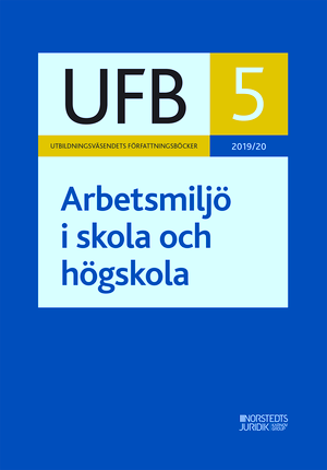 UFB 5 Arbetsmiljö i skola och högskola 2019/20 | 1:a upplagan