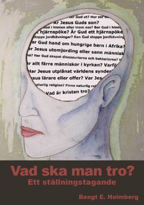 Vad ska man tro? : ett ställningstagande | 0:e upplagan