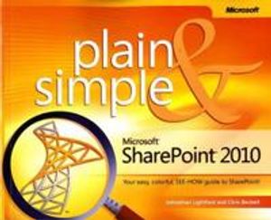 Microsoft SharePoint 2010 Plain & Simple | 1:a upplagan