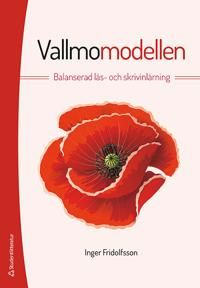 Vallmomodellen - Balanserad läs- och skrivinlärning | 2:a upplagan
