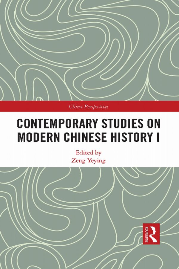 Contemporary Studies on Modern Chinese History I | 1:a upplagan