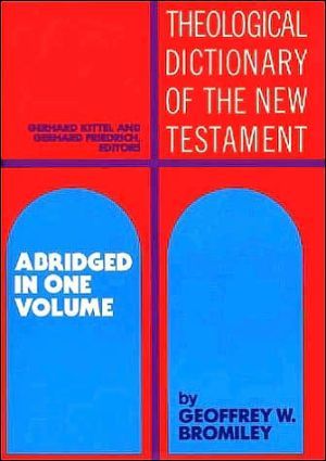 Theological Dictionary of the New Testament