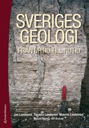 Sveriges geologi från urtid till nutid | 3:e upplagan