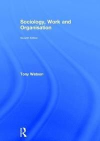 Sociology, Work and Organisation