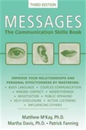 Messages: the communication skills book - the communication skills book