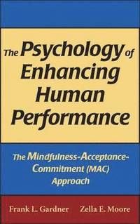 The Psychology of Enhancing Human Performance | 1:a upplagan