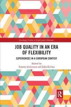 Job Quality in an Era of Flexibility | 1:a upplagan