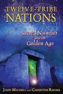 Twelve tribe nations - sacred number and the golden age
