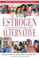 Estrogen Alternative New Edition : A Guide to Natural Hormone Balance