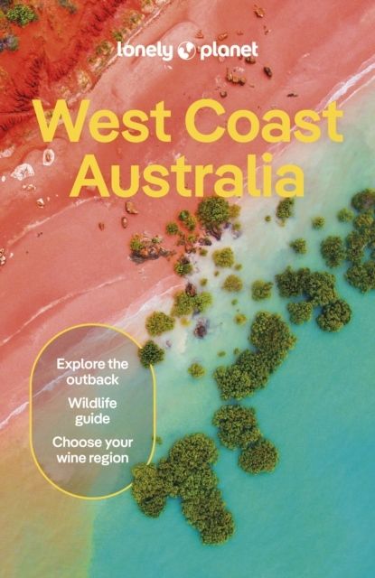 Lonely Planet West Coast Australia | 11:e upplagan