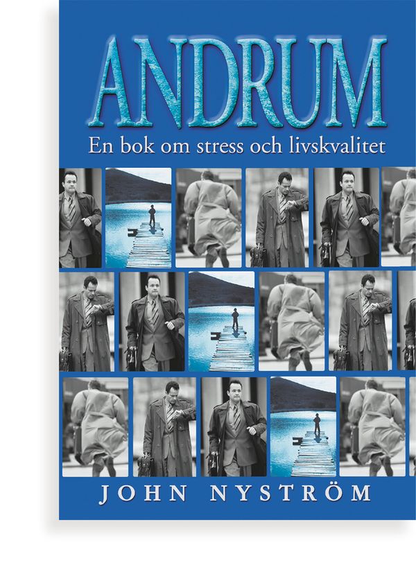 Andrum : en bok om stress och livskvalitet | 1:a upplagan