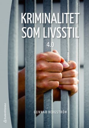 Kriminalitet som livsstil 4.0 | 6:e upplagan