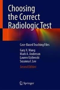 Choosing the Correct Radiologic Test