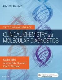 Tietz Fundamentals of Clinical Chemistry and Molecular Diagnostics | 8:e upplagan